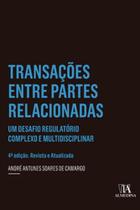 Transações entre partes relacionadas: um desafio regulatório complexo e multidisciplinar - ALMEDINA BRASIL