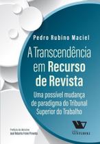 Transcendência em Recurso de Revista, A Transcendência em Recurso de Revista, A