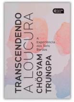 Transcendendo a loucura: A experiência dos seis bardos