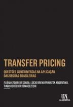 Transfer pricing: questões controversas na aplicação das regras brasileiras Transfer pricing: questões controversas na aplicação das regras brasileiras