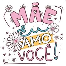 Transfer Textil Quadrado - Mãe Eu Amo Você Transfer Textil Quadrado - Mãe Eu Amo Você