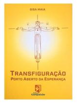 Transfiguração - porto aberto da esperança