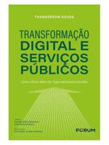 Transformação digital e serviços públicos Transformação digital e serviços públicos