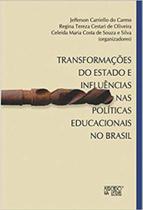 Transformações do Estado e Influências nas Políticas Educacionais no Brasil - Mercado de Letras