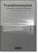 Transformações: Ensaios Sobre Culturas e Sociabilidades Transformações: Ensaios Sobre Culturas e Sociabilidades