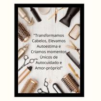 "Transformamos Cabelos,Elevamos Autoestima..."Quadro Decorativo