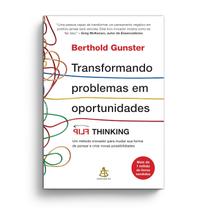 Transformando problemas em oportunidades, Berthold Gunster, Capa comum, Sextante Transformando problemas em oportunidades, Berthold Gunster, Capa comum, Sextante