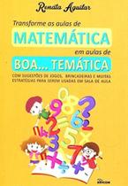 Transforme As Aulas De Matemática Em Aulas De Boa. Tematica