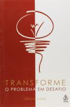 Transforme o problema em desafio - IBRASA - PEGASUS