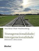 Transgeracionalidade/ intergeracionalidade Transgeracionalidade/ intergeracionalidade
