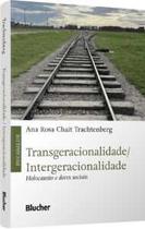 Transgeracionalidade/ Intergeracionalidade