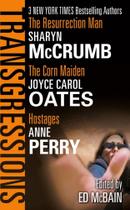 Transgressions Vol. 4: The Resurrection Man, The Corn Maiden, and Hostages