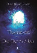 Transicoes volume 1 - das trevas a luz - ICONE