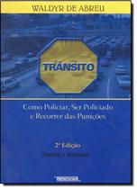 Transito como policiar, ser policiado e recorrer das punicoes 2 ed - RENOVAR