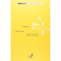 Trânsitos - Brasileiras nos Mercados Transnacionais do Sexo - EdUERJ Trânsitos - Brasileiras nos Mercados Transnacionais do Sexo - EdUERJ