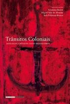 Trânsitos coloniais: diálogos críticos luso-brasileiros - UNICAMP