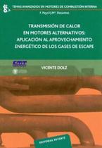 Transmisión de Calor En Motores Alternativos-Aplicación Al Aprovechamiento Energético de Los Gases - Reverté Transmisión de Calor En Motores Alternativos-Aplicación Al Aprovechamiento Energético de Los Gases - Reverté