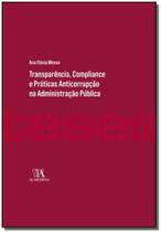 Transparência, Compliance e Práticas Anticorrupcao na Administração Pública