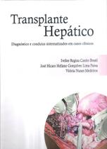Transplante hepatico: diagnostico e condutas sistematizados em casos clinic - EDUECE - EDITORA DA UNIV. ESTA
