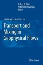 Transport and mixing in geophysical flo