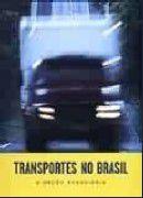 Transportes no brasil: a opcao rodoviaria - CONEX (ANTIGA CODEX)
