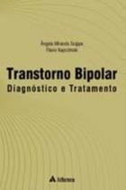 Transtorno bipolar - diagnostico e tratamento - ATHENEU