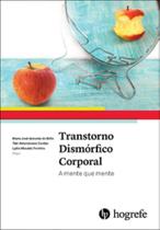Transtorno dismórfico corporal: a mente que mente - Hogrefe - Artesa