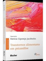 Transtornos alimentares em psicanálise Transtornos alimentares em psicanálise