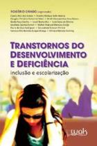 Transtornos do desenvolvimento e deficiencia - inclusao e escolarizacao - WAK ED
