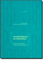 Transversais da Memória: História e Identidade na Literatura Portuguesa - UFSM