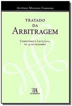 Tratado da Arbitragem: Comentário à lei 63/2011, de 14 de Dezembro - DIVERSAS EDITORAS