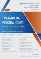 Tratado da Pessoa Idosa - Tratado de la Persona Mayor - 01Ed/23 - ALMEDINA