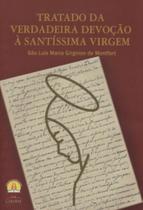 Tratado Da Verdadeira Devocao A Santissima Virgem