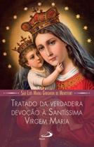 Tratado da verdadeira devoção à santíssima virgem maria