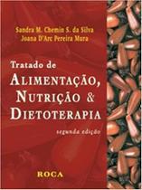 Tratado de Alimentação, Nutrição e Dietoterapia - Silva/Mura