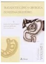 Tratado de Clínica Cirúrgica do Sistema Digestório - Vol 1 - Estomago - Atheneu