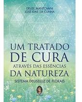Tratado De Cura Atraves Das Essencias Da Natureza, Um