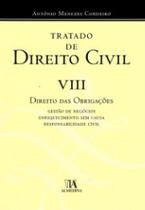 Tratado de direito civil direito das obrigações gestão de negócios, enriquecimento sem causa, responsabilidade civil