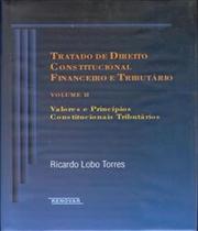 Tratado de Direito Constitucional Financeiro e Tributário - Vol.2