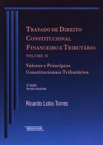 Tratado de Direito Constitucional Financeiro e Tributário - Vol. Ii (volume
