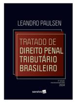 Tratado De Direito Penal Tributário Brasileiro - 3ª Edição 2024 - SARAIVA