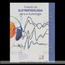 Tratado de eletrofisiologia para audiologia - BOOK TOY ED