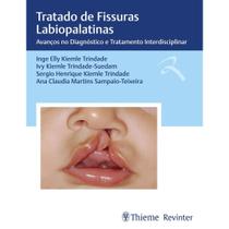 Tratado De Fissuras Labiopalatinas - Avanços No Diagnóstico E Tratamento Interdisciplinar