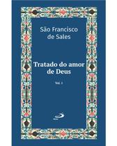 Tratado do Amor de Deus Vol. 1 - Paulus