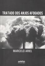 Tratado dos anjos afogados Tratado dos anjos afogados