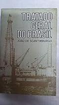 Tratado Geral do Brasil Paperback João de Scantimburgo Tratado Geral do Brasil Paperback João de Scantimburgo