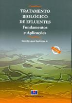 Tratamento Biológico de Efluentes: Fundamentos e Aplicações Tratamento Biológico de Efluentes: Fundamentos e Aplicações