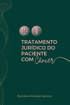 Tratamento jurídico do paciente com câncer - CLUBE DE AUTORES