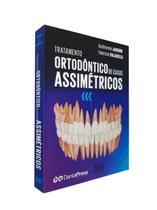 Tratamento Ortodôntico De Casos Assimétricos - Dental Press