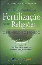 Tratamentos de Fertilização e as Religiões: O Permitido e o Proibido - LAVIDA PRESS